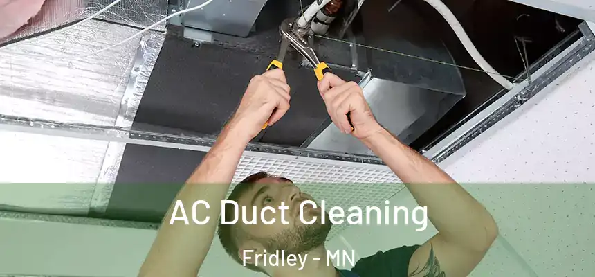  AC Duct Cleaning Fridley - MN