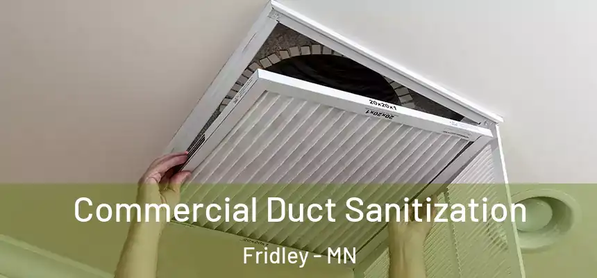  Commercial Duct Sanitization Fridley - MN