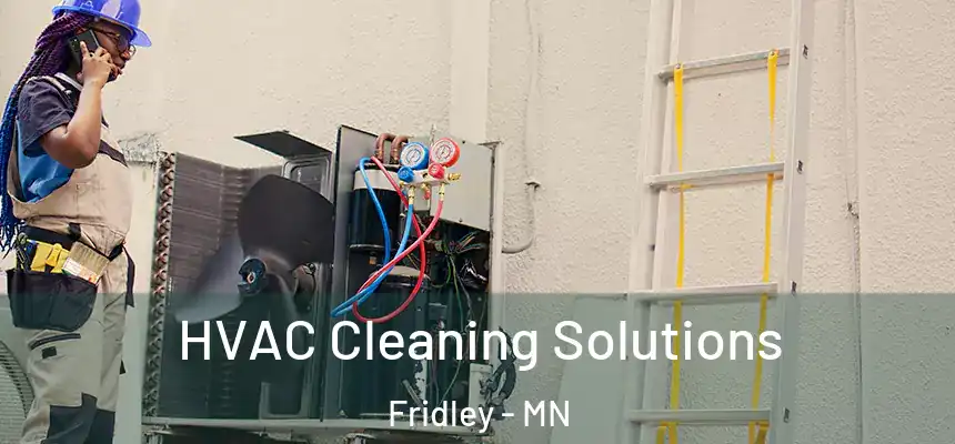 HVAC Cleaning Solutions Fridley - MN