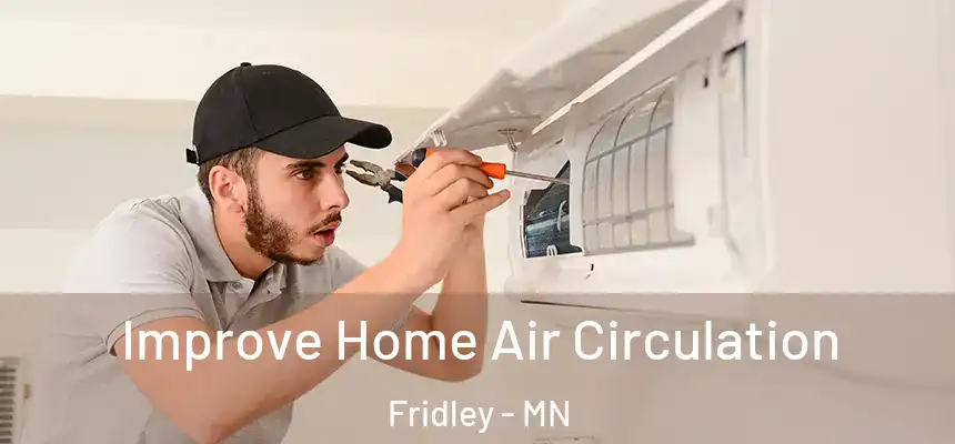  Improve Home Air Circulation Fridley - MN